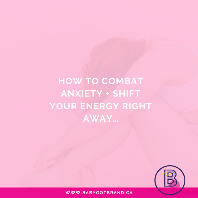 How to combat anxiety + shift your energy right away…